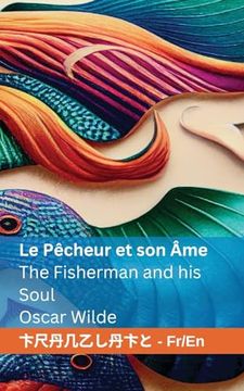 portada Le Pêcheur et son Âme / The Fisherman and his Soul: Tranzlaty Française English (en Francés)