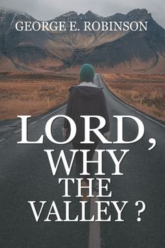 portada Lord, Why The Valley? (in English)