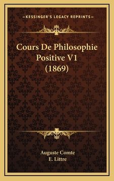 portada Cours De Philosophie Positive V1 (1869) (en Francés)