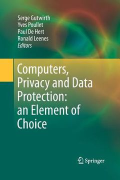 portada Computers, Privacy and Data Protection: An Element of Choice (en Inglés)