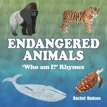 portada Endangered Animals: 'Who am I?' Rhymes (en Inglés)