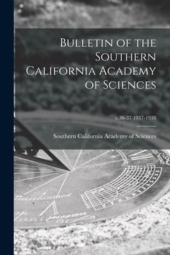 portada Bulletin of the Southern California Academy of Sciences; v.36-37 1937-1938 (in English)