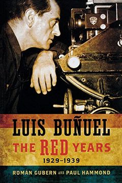 portada Luis Buñuel: The red Years, 1929–1939 (Wisconsin Film Studies) (en Inglés)