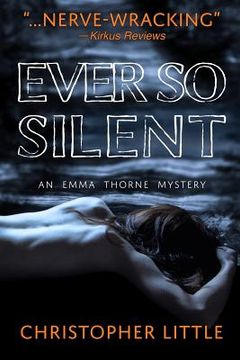 portada Ever So Silent: An Emma Thorne Mystery (en Inglés)