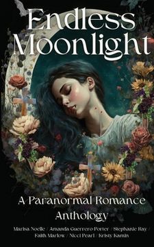 portada Endless Moonlight a Paranormal Romance Anthology (en Inglés)
