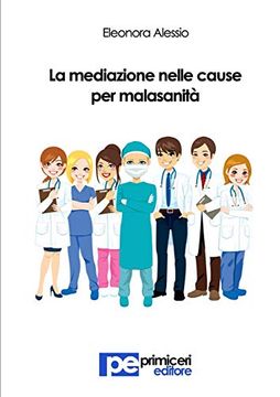 portada La Mediazione Nelle Cause per Malasanità (Diritto) (en Italiano)