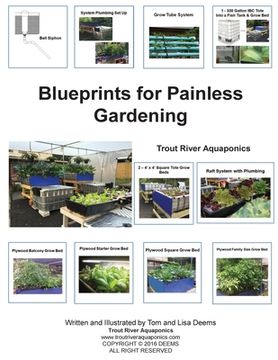 portada Blueprints for Painless Gardening: Trout River Aquaponics: Blueprints for Painless Gardening: Trout River Aquaponics (en Inglés)