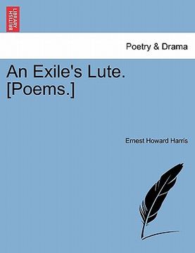 portada an exile's lute. [poems.] (en Inglés)