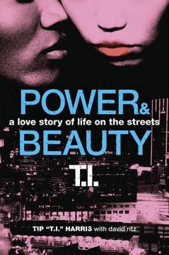portada power & beauty: a love story of life on the streets (en Inglés)