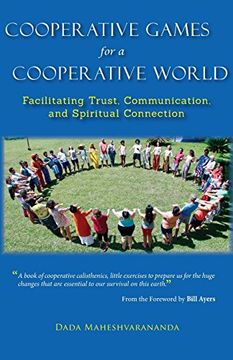 portada Cooperative Games for a Cooperative World: Facilitating Trust, Communication and Spiritual Connection (en Inglés)
