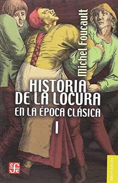 portada Historia de la Locura en la Epoca Clasica Vol. 1