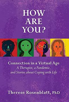 portada How are You? Connection in a Virtual Age: A Therapist, a Pandemic, and Stories About Coping With Life 