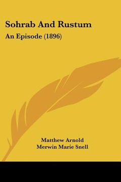 portada sohrab and rustum: an episode (1896) (in English)