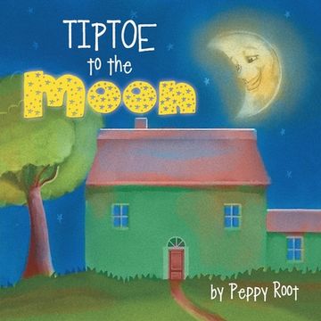 portada Tiptoe to the Moon (en Inglés)