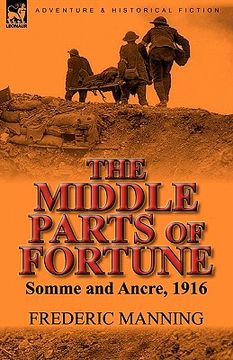 portada the middle parts of fortune: somme and ancre, 1916