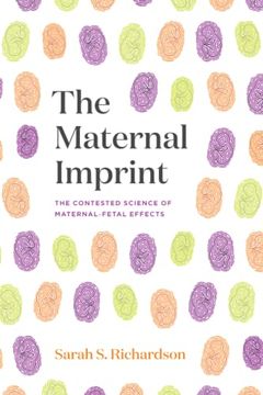 portada The Maternal Imprint: The Contested Science of Maternal-Fetal Effects (en Inglés)