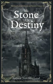 portada The Stone of Destiny: The Casebook of Johnson & Boswell: Volume ii (en Inglés)