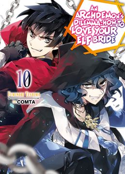 portada An Archdemon's Dilemma: How to Love Your elf Bride: Volume 10 (an Archdemon's Dilemma: How to Love Your elf Bride (Light Novel), 10) (en Inglés)