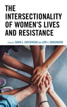 portada The Intersectionality of Women's Lives and Resistance (en Inglés)
