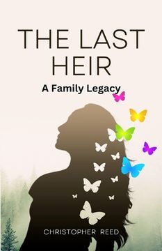 portada The Last Heir: A Family Legacy (Large Print Edition) (en Inglés)