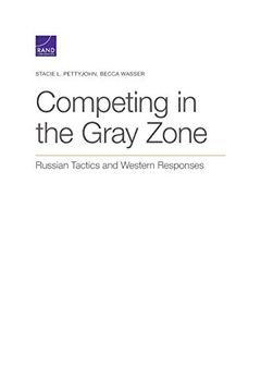 portada Competing in the Gray Zone: Russian Tactics and Western Responses 