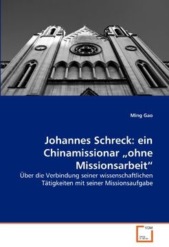portada Johannes Schreck: ein Chinamissionar ohne Missionsarbeit"