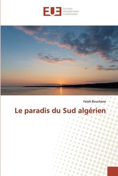 portada Le paradis du Sud algérien (en Francés)