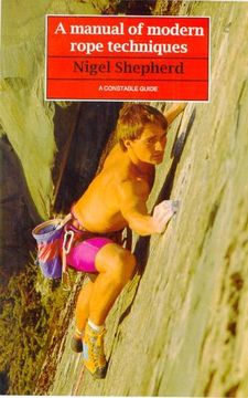 portada A Manual of Modern Rope Techniques: For Climbers and Mountaineers (en Inglés)
