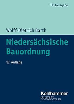 portada Niedersächsische Bauordnung: Textausgabe mit Ergänzenden Rechts- und Verwaltungsvorschriften des Öffentlichen Baurechts (en Alemán)