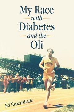 portada My Race with Diabetes and the Oli (en Inglés)