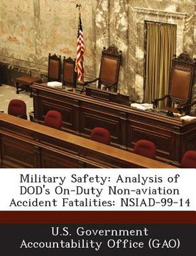 portada Military Safety: Analysis of Dod's On-Duty Non-Aviation Accident Fatalities: Nsiad-99-14 (in English)