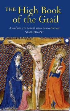 portada the high book of the grail: a translation of the thirteenth-century romance of perlesvaus (en Inglés)