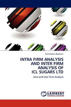 portada intra firm analysis and inter firm analysis of icl sugars ltd (en Inglés)
