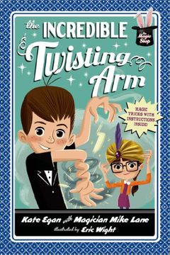 portada The Incredible Twisting Arm (Magic Shop Series)