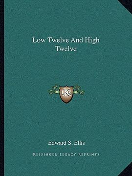 portada low twelve and high twelve (en Inglés)
