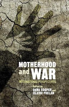 portada Motherhood and War: International Perspectives (en Inglés)