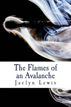 portada The Flames of an Avalanche (in English)