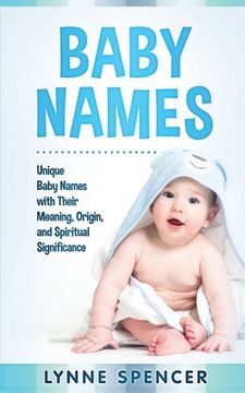 portada Baby Names: Unique Baby Names with Their Meaning, Origin and Spiritual Significance
