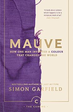 portada Mauve: How one man Invented a Colour That Changed the World