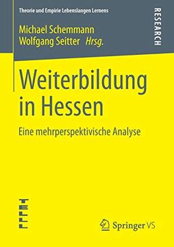 portada Weiterbildung in Hessen: Eine Mehrperspektivische Analyse (Theorie und Empirie Lebenslangen Lernens) (in German)