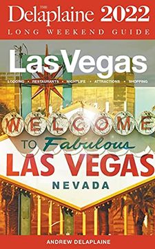 portada Las Vegas - The Delaplaine 2022 Long Weekend Guide (en Inglés)