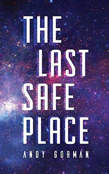 portada The Last Safe Place: Book 1 of the Arca Saga (en Inglés)
