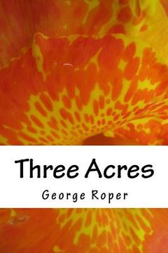 portada Three Acres: My Life in a Road House (en Inglés)
