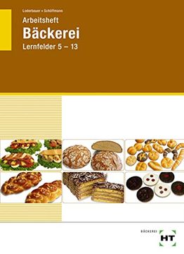 portada Arbeitsheft Bäckerei: Lernfelder 5-13 (en Alemán)