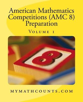 portada American Mathematics Competitions (AMC 8) Preparation (Volume 1) (en Inglés)