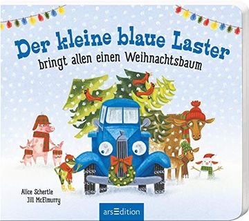 portada Der Kleine Blaue Laster Bringt Allen Einen Weihnachtsbaum (en Alemán)