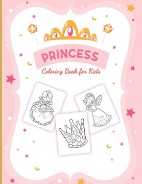 portada Princess Coloring Book For Girls: For Girls Ages 3-9 Toddlers Activity Set Crafts and Games (in English)