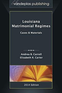 portada Louisiana Matrimonial Regimes: Cases & Materials, 2014 Edition (in English)