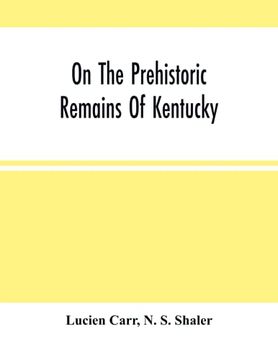 portada On the Prehistoric Remains of Kentucky (in English)