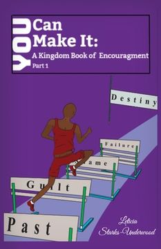 portada You Can Make It: A Kingdom Book of Encouragement (en Inglés)